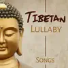 Stream & download Tibetan Lullaby Songs (Calm Nature Sounds, Relaxing Zen, Soothing New Age and Healing Background Music for Sleep)