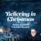 Believing in Christmas - Samuel Ljungblahd & Bohuslän Big Band lyrics