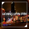 GOYANG UPIN IPIN (feat. ARIF WG) - Single