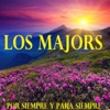 Los Major's - por siempre y para siempre