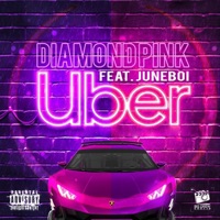 Uber (feat. Juneboi) - Single - Diamond Pink