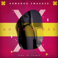 Un Chin Más - Single - Armando Swagger