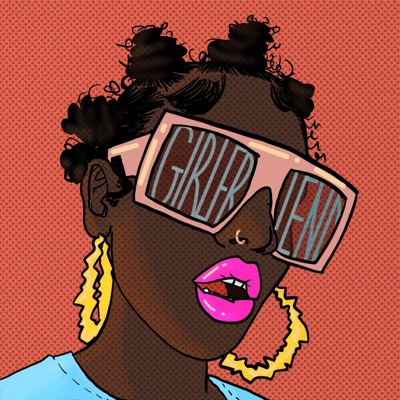 Girlfriend (feat. Naya Akanji) - Single