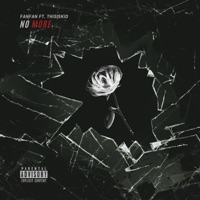 No More (feat. ThisIsKid) - Single - Fanfan