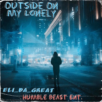 Outside On My Lonely - Single