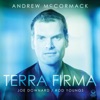 Andrew McCormack Somebody Else's Song (feat. Joe Downard & Rod Youngs) Terra Firma (feat. Joe Downard & Rod Youngs)