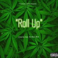 Roll Up (feat. Chinx Ea) - Single - OG Macc Nick