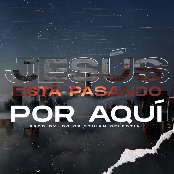 Jesús Está Pasando por Aquí - Single