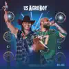 US Agroboy - Us Agroboy da Roça