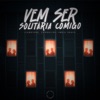 Vem ser solitária comigo - Single