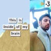 This Is Inside of My Brain
