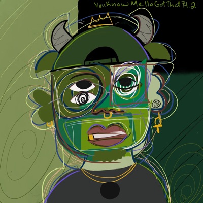 YouKnowMelloGotThat Pt. 2 SIDE a: The HITS