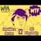 WTF (feat. OSC King Really) - Shoulderz Da Loc lyrics