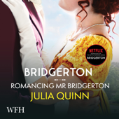 Bridgerton: Romancing Mister Bridgerton : Bridgertons Book 4(Bridgertons) - Julia Quinn Cover Art