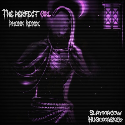 The Perfect Girl (feat. Hugomasked) [Phonk Remix] - Single