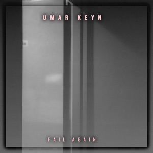 Umar Keyn - Fail Again (Original Mix) - Line Dance Choreographer