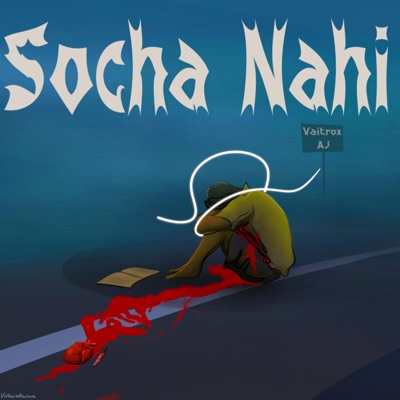 Socha Nahi (feat. VAITROX) - Single