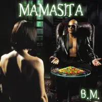 Mamasita — B.M.