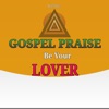 Gospel Praise Be Your Lover