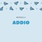 Addio - Mongelli lyrics