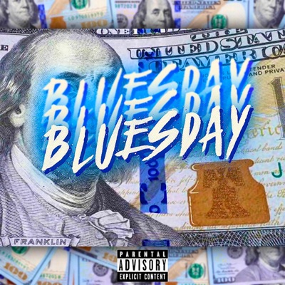 Bluesday (feat. Yung Aug) [Freestyle] - Single