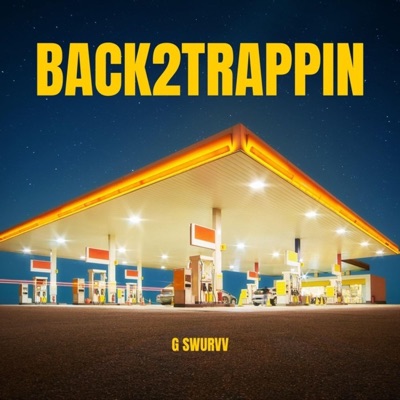 Back2Trappin - Single