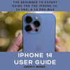 iPhone 14 User Guide: The Beginner to Expert Guide for the iPhone 14, 14 Pro, & 14 Pro Max (Unabridged) - Joseph F. Morris