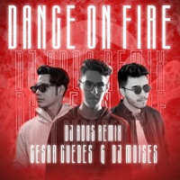 Dance on Fire (Dj ADOS Music Remix) - Single - DJ Moisés, Cesar Guedes & DJ ADOS Music