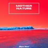 Mother Nature - EP