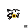 Feed the Soil - Single