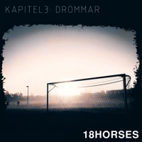 Kapitel 3 - Drömmar - Single - 18 Horses
