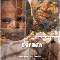 Only knew (feat. IG Leeky) - Single - Big Bank Frankk