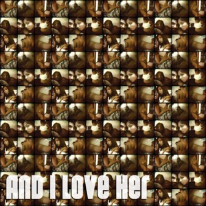 And I Love Her - EP
