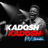 Kadosh Kadosh - PV Idemudia