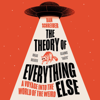 The Theory of Everything Else - Dan Schreiber