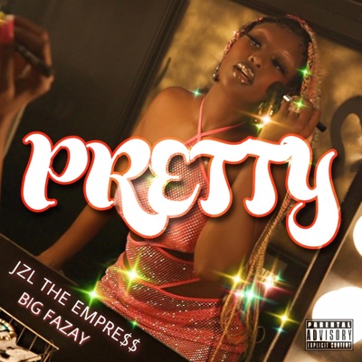 Pretty (feat. Big Fazay) - Single