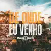 De Onde Eu Venho