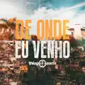 De Onde Eu Venho