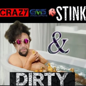 Stink & Dirty - Single