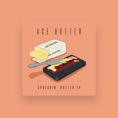 Listen to Ace Butter, watch music videos, read bio, see tour dates & more!