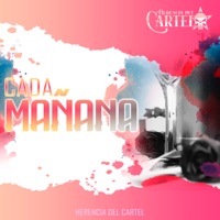 Cada Mañana - Single - Herencia Del Cartel