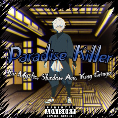 Paradise Killer (feat. Shxdow Ace & Yung Gringo) - Single