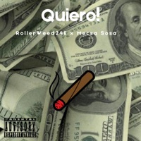Quiero! - Single - rollerweed246, Mecsa Sosa & Sosa Worldwide