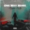 One Way Home - Chayse Canty lyrics