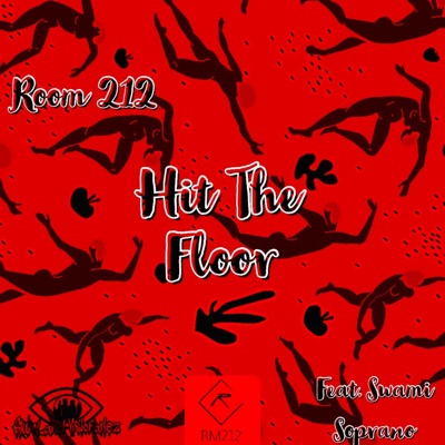 Hit The Floor (feat. Swami Soprano) - Single