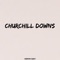 Churchill Downs - Diamond Audio lyrics