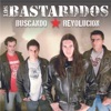 Los Bastarddos - La Forma de Estar