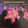 Arsenio Rodríguez y Su Conjunto - Arsenio Rodriguez Y Su Conjunto