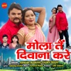 Mola Tai Deewana Kare - Single