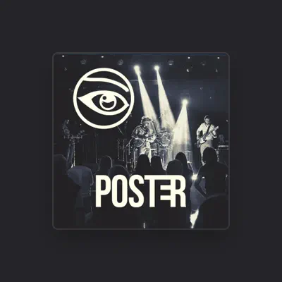 Listen to POSTER, watch music videos, read bio, see tour dates & more!